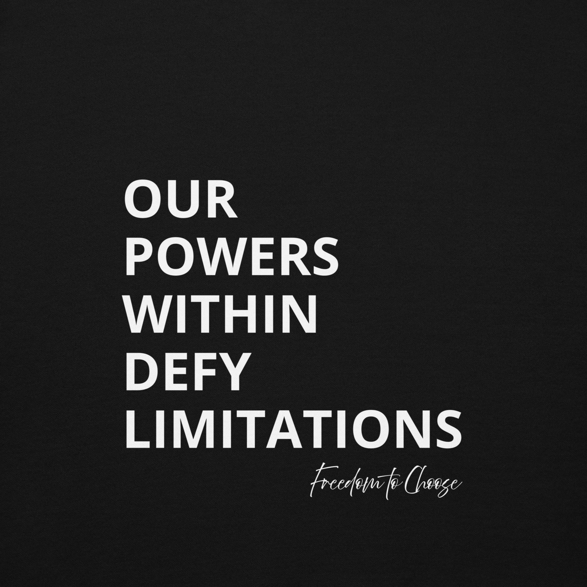 Close-up view of the phrase “Our Powers Within” in bold white typography on a black fabric background with “Freedom to Choose” in script at the bottom right.