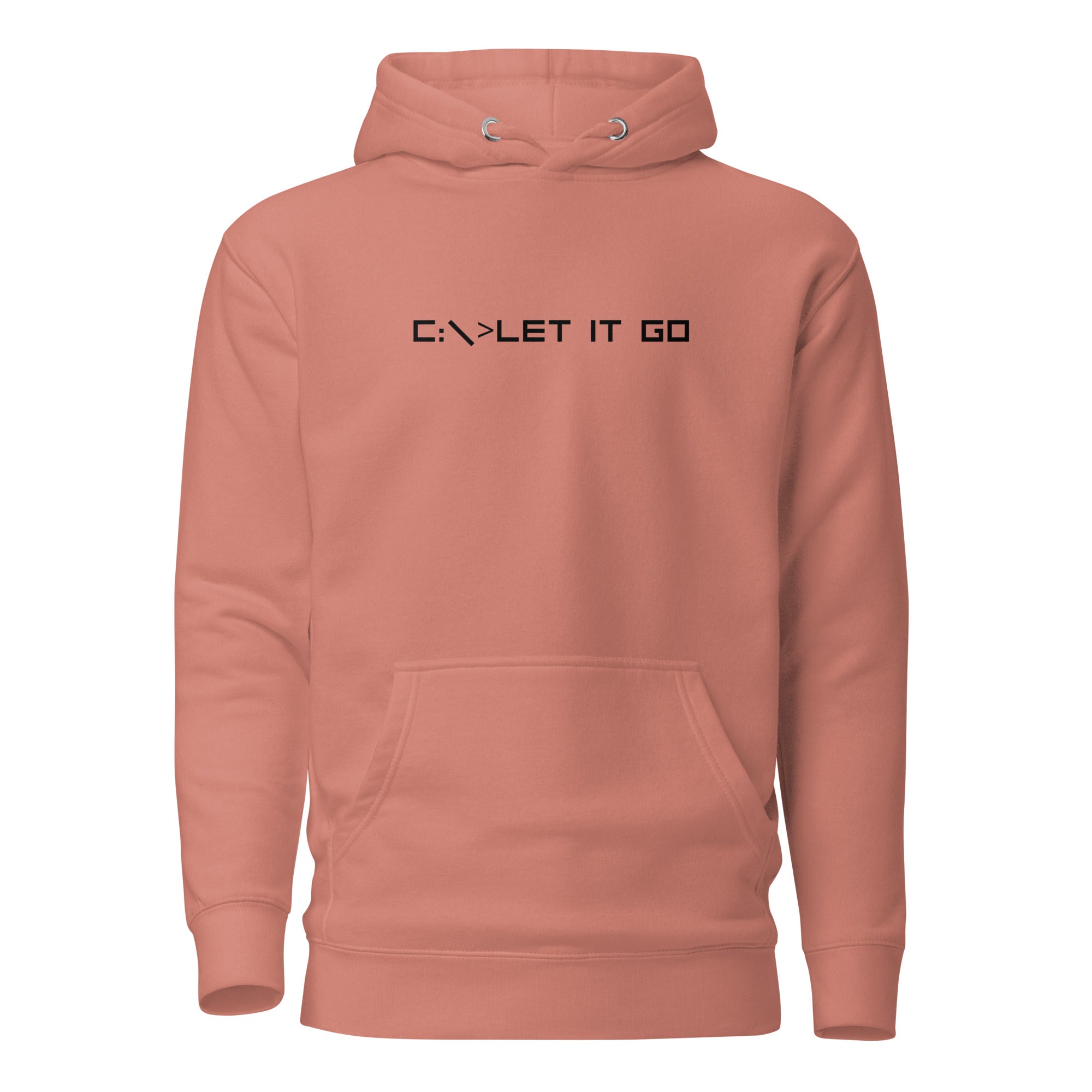 Dusty rose unisex hoodie featuring the phrase 'C:\>LET IT GO' in DOS computer-style text.