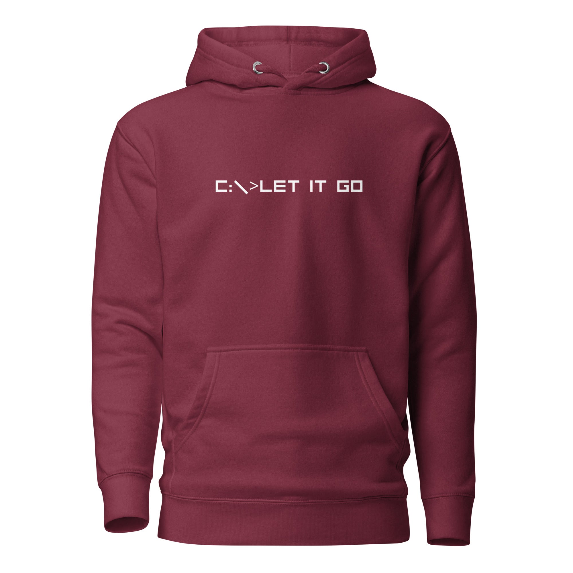 Maroon unisex hoodie featuring the phrase 'C:\>LET IT GO' in DOS computer-style text.