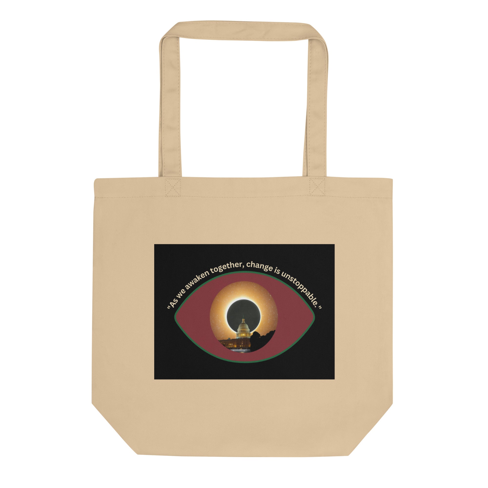 Eco tote bag featuring an eye symbol with the phrase ‘As we awaken together, change is unstoppable.’ 