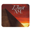 Mouse pad featuring the phrase “I Just Am.” 