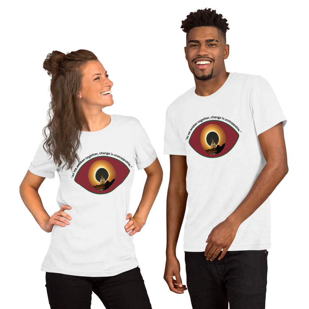 Unisex t-shirt featuring the phrase “As We Awaken Together."